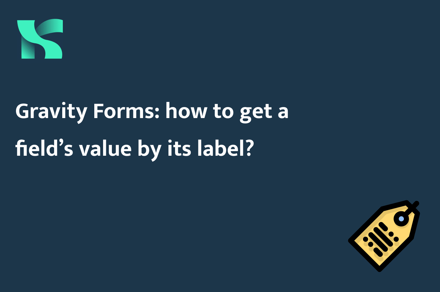 How to get a field’s value by its label in Gravity Forms?