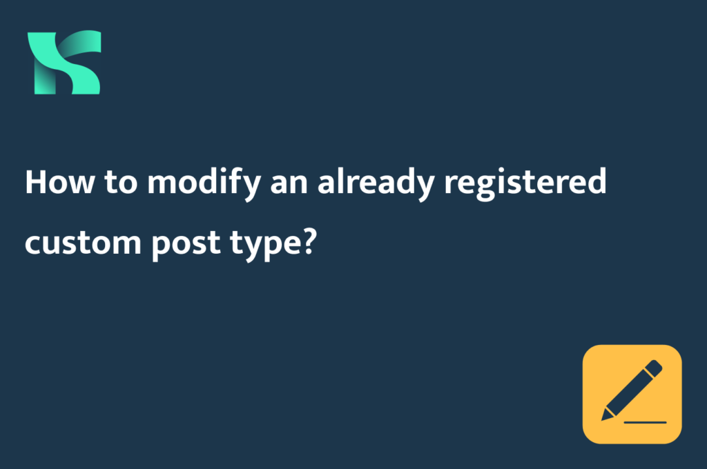 how-to-modify-an-already-registered-custom-post-type-artemy-kaydash